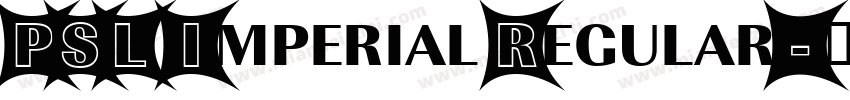PSL Imperial Regular字体转换